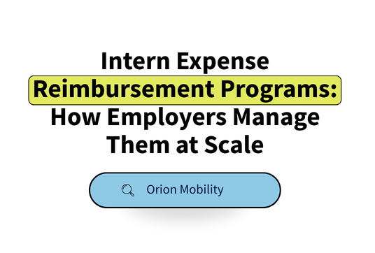 Intern Expense Reimbursement Programs: How Employers Manage Them at Scale