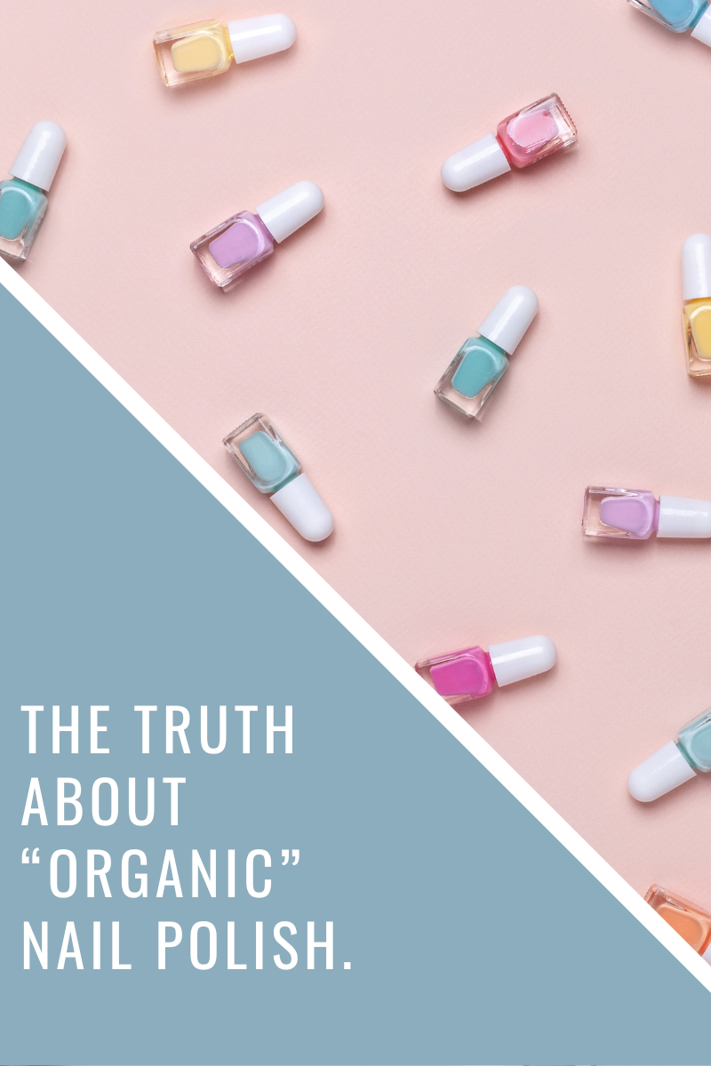 DO YOU HAVE "ORGANIC NAIL POLISH"?