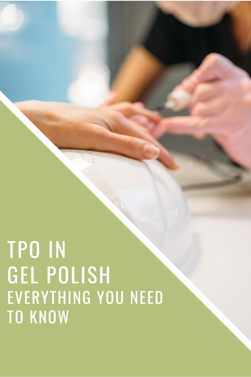 TPO in Gel Polish: What You Need to Know