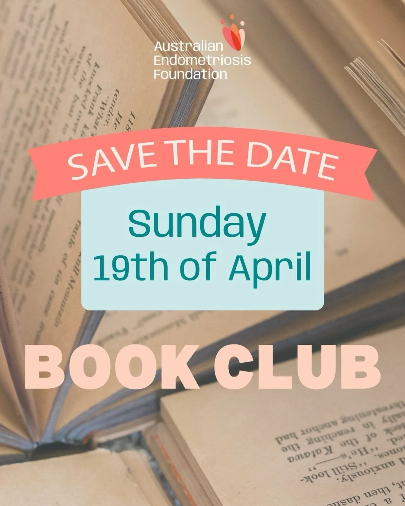 Save the Date ✨📖

Join us on Sunday 19th April for our next AEF Book Club.

A space to slow down, connect and have meaningful conversations! 

More details coming soon. We can&rsquo;t wait! 

#AustralianEndometriosisFoundation #AEFBookClub #EndoComm