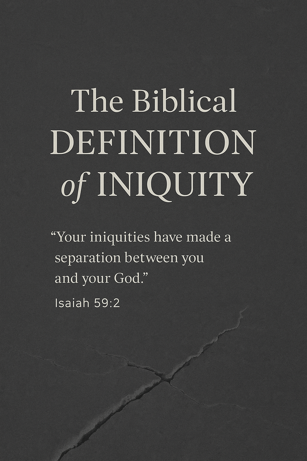 Biblical Definition of Iniquity
