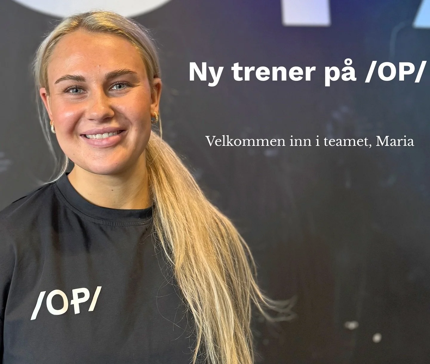 Ny trener p&aring; OP. Velkommen inn i teamet, Maria 💪