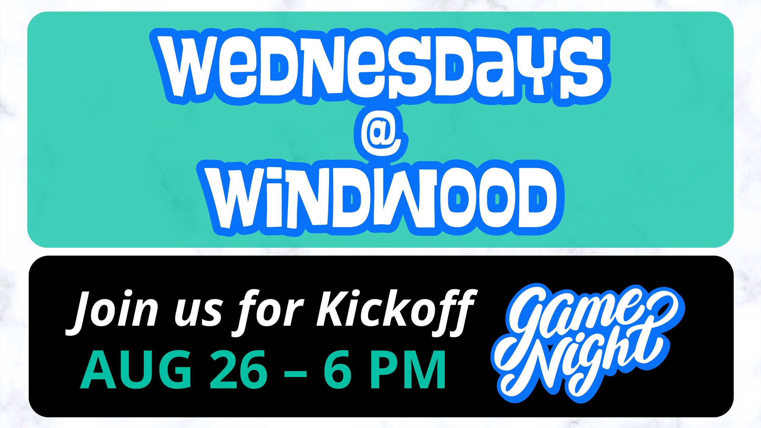 Wednesday's @ Windwood - KICKOFF Night