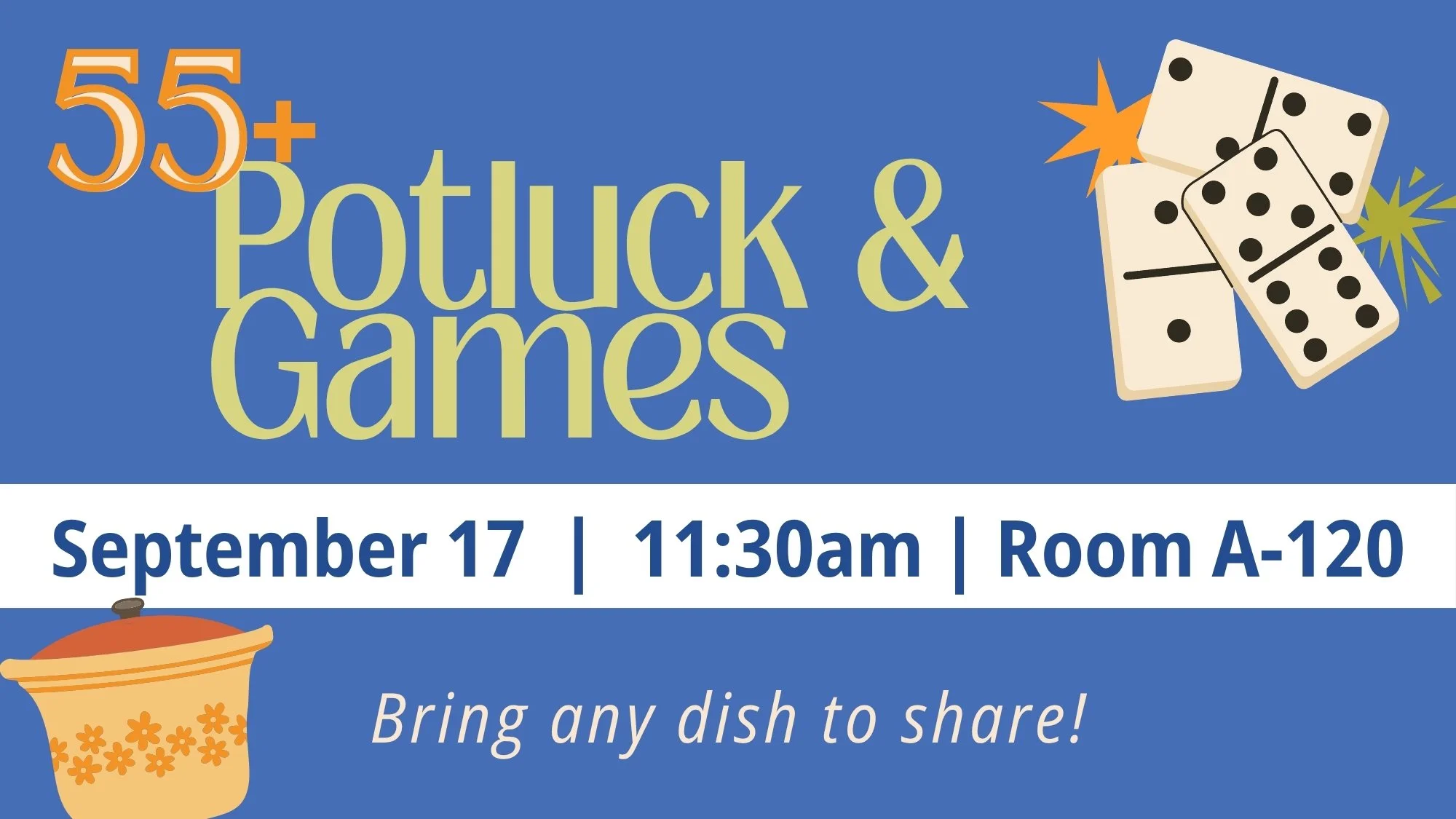 55+ Potluck & Games