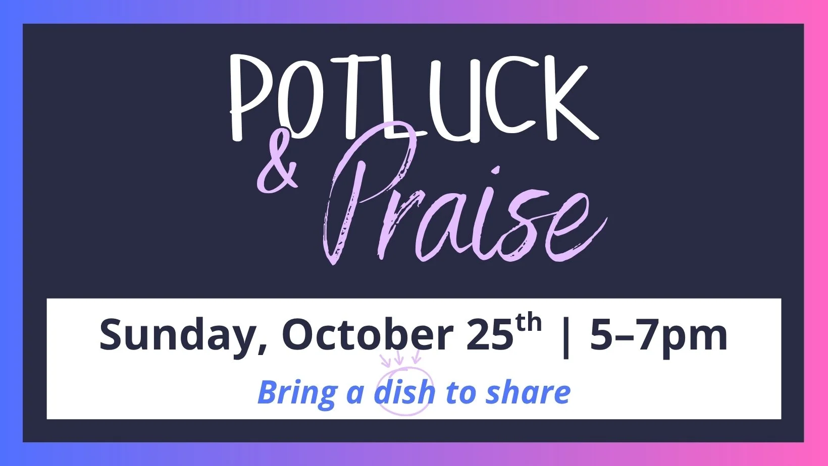 Potluck & Praise