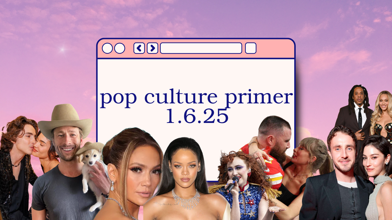 Pop Culture Primer 1.6.25