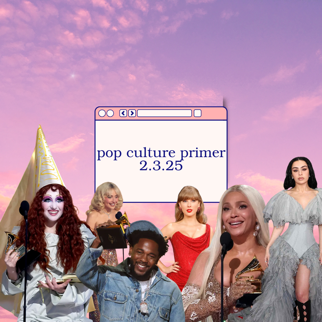 Pop Culture Primer 2.3.25