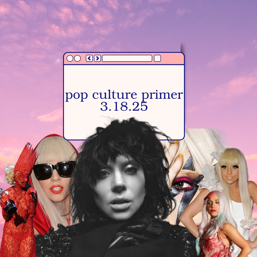 Pop Culture Primer 3.18.25