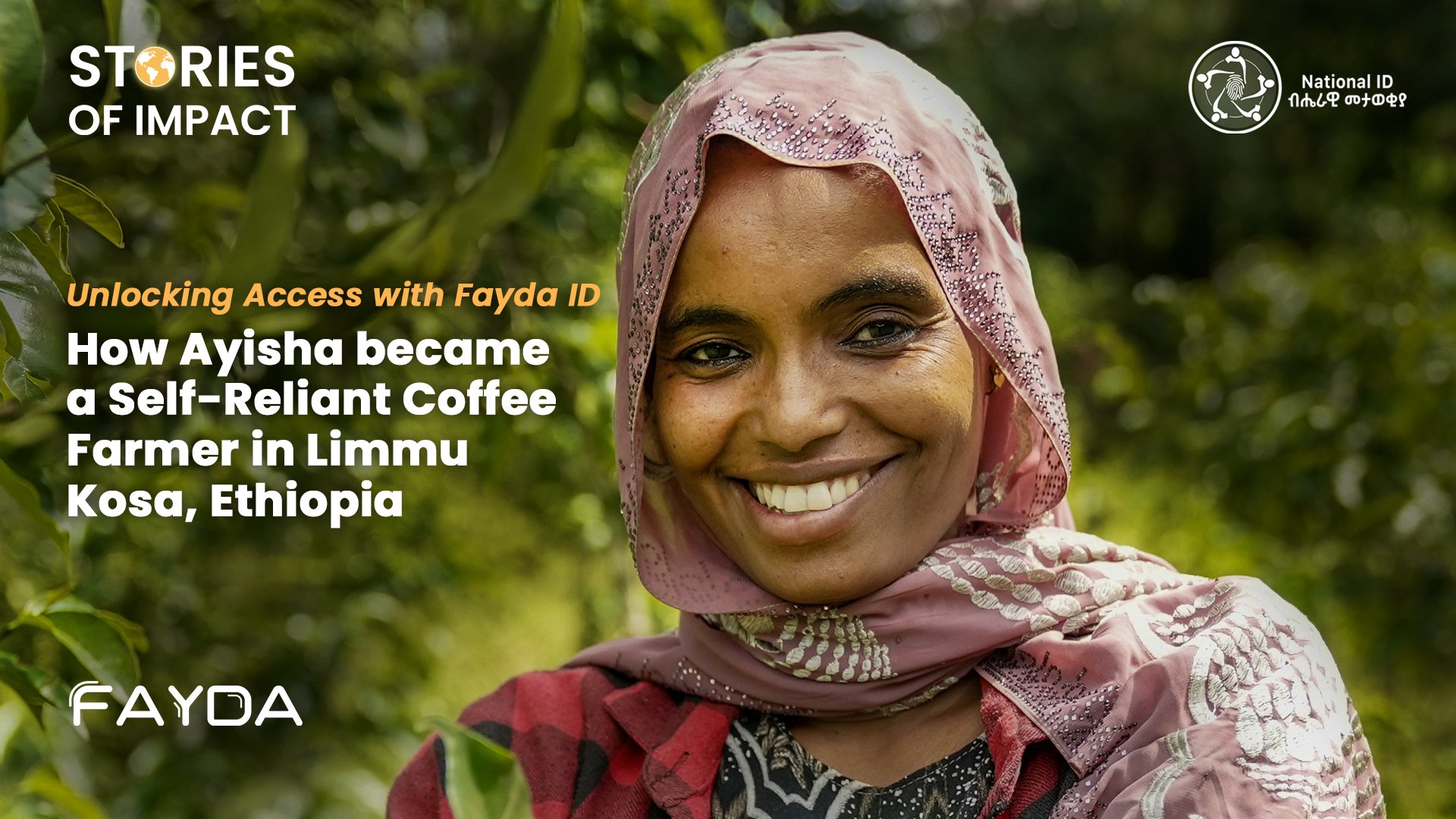 Unlocking Access with Fayda ID: How Ayisha became a Self-Reliant Coffee Farmer in Limmu Kosa, Ethiopia