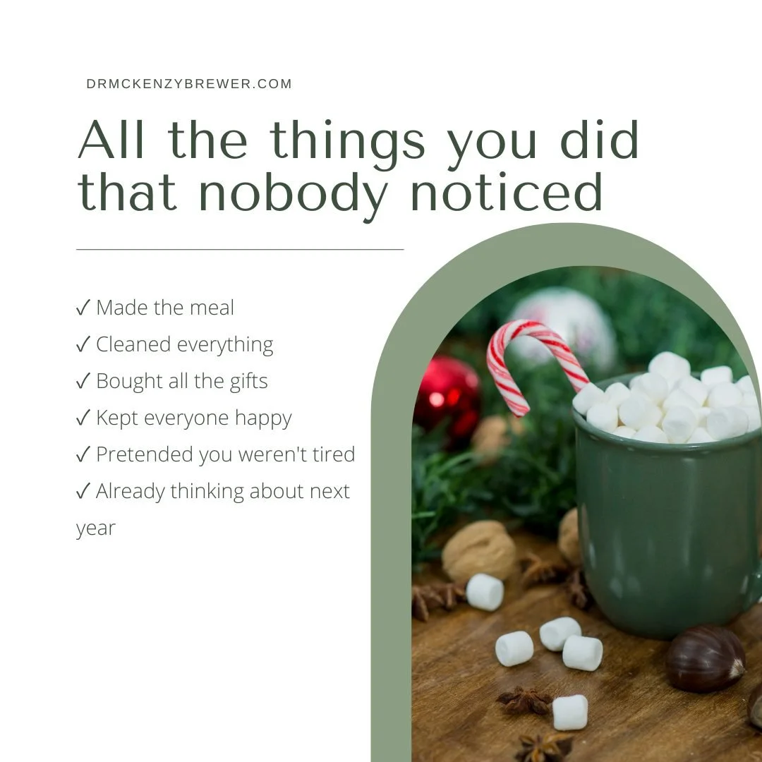 If you made Christmas happen this year...
Nobody's going to give you an award.
Probably not even a thank you.
But your body knows.
Your body felt every single minute.
So here's what I need you to hear:
You don't need permission to rest now.
You don't