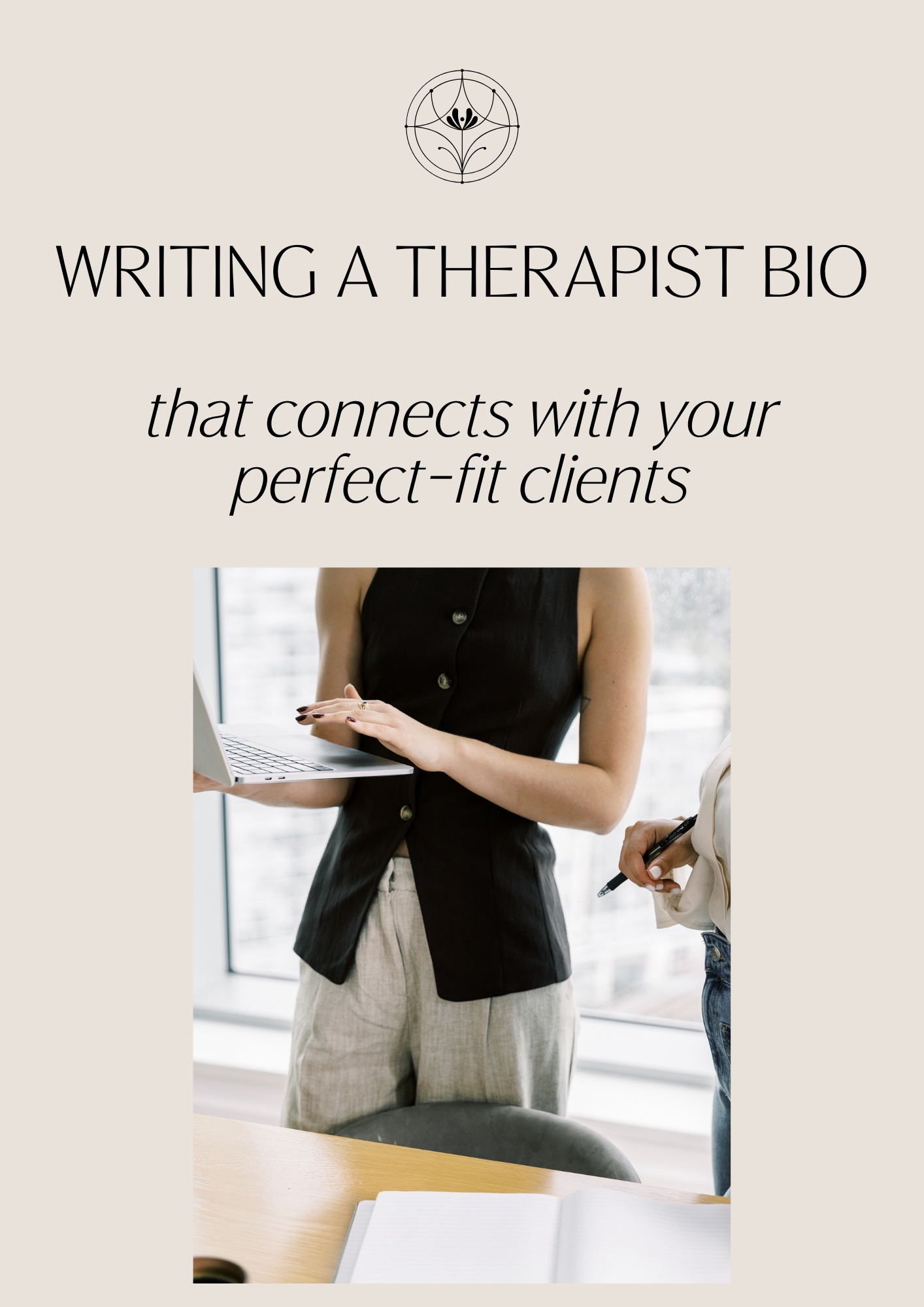 Writing a Therapist Bio that Connects with Your Perfect Fit Clients