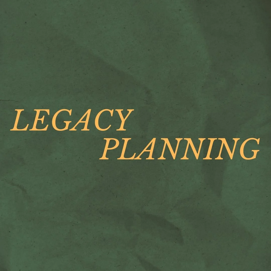 Legacy Planning