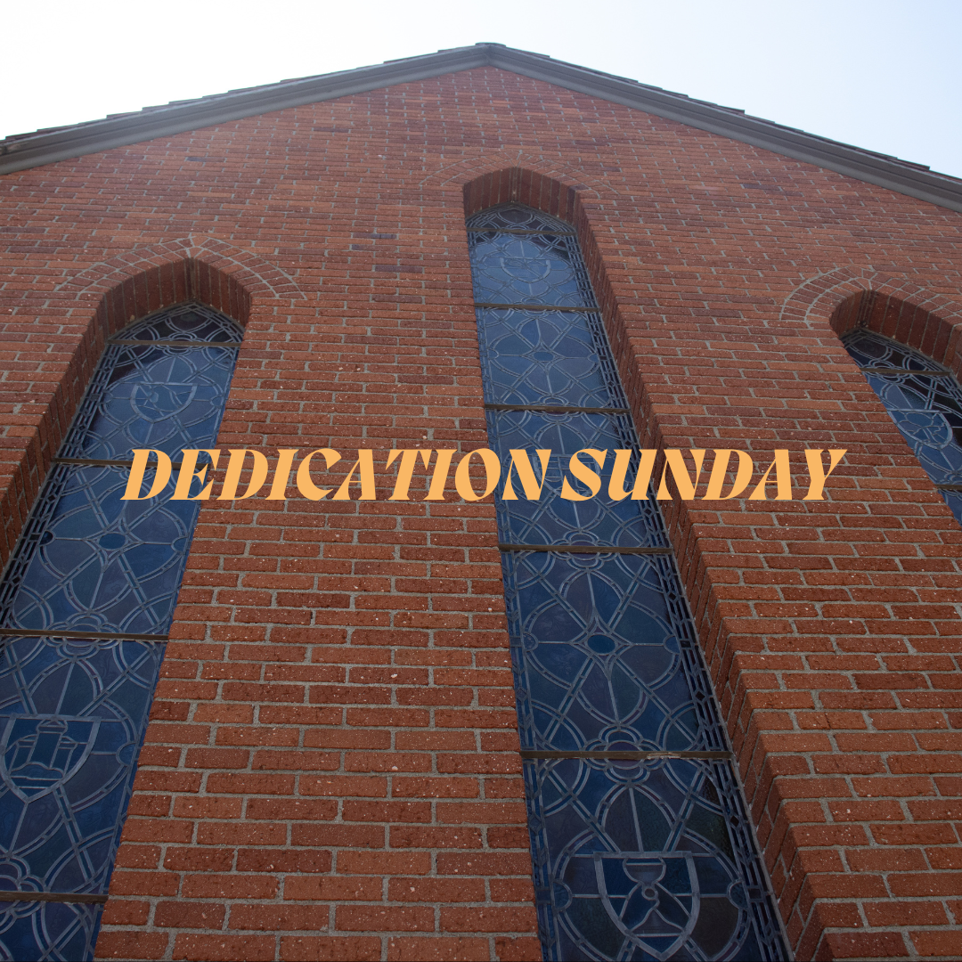 Dedication Sunday