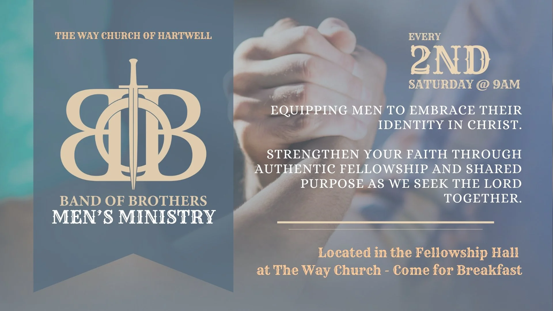 A promotional poster for The Way Church of Hartwell Men's Ministry features a logo with a sword and letters intertwined, with text about a men's gathering on the 2nd Saturday at 9 AM, emphasizing brotherhood, faith, and fellowship, with location details at the bottom.