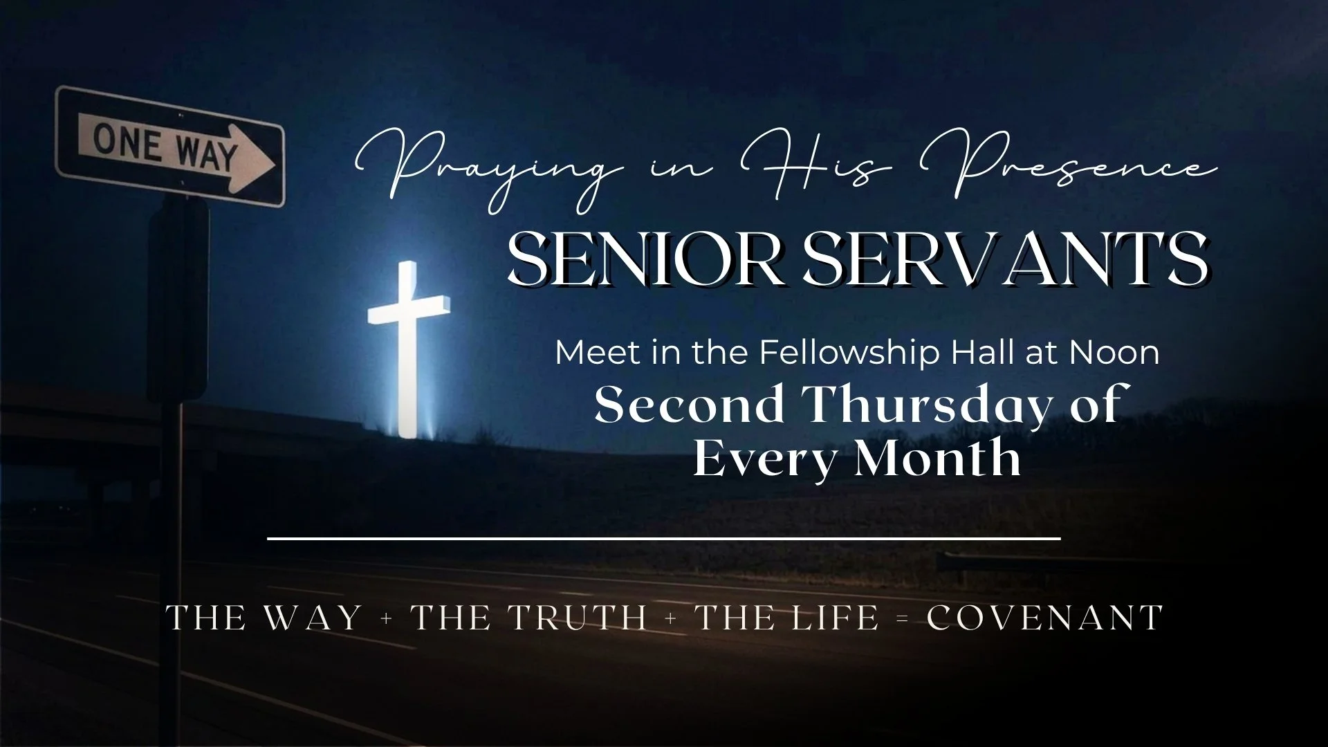 A signpost with a one-way arrow pointing to the right, illuminated by a bright cross symbol at night. Overlaid text promotes a prayer meeting for senior servants, meeting at noon on the second Thursday of every month, with a religious slogan at the bottom.