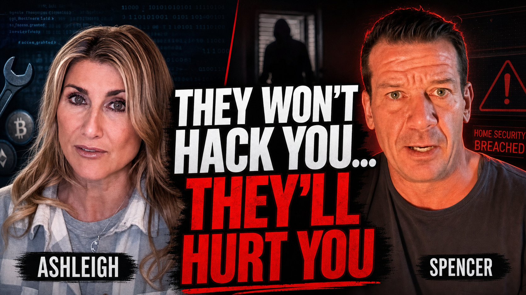 They Won’t Hack You… They’ll Hurt You: 