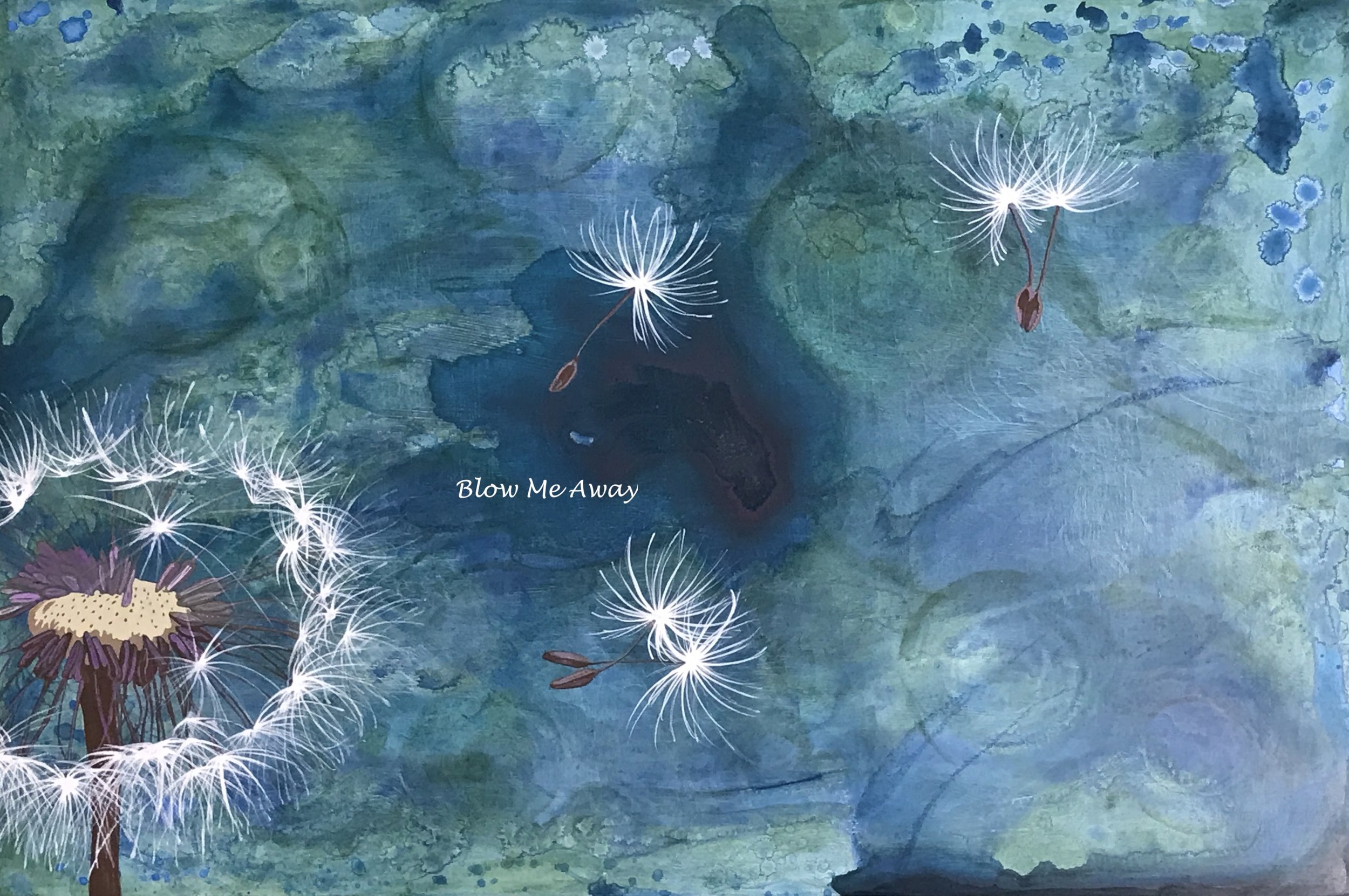 Blow Me Away, Mixed Media