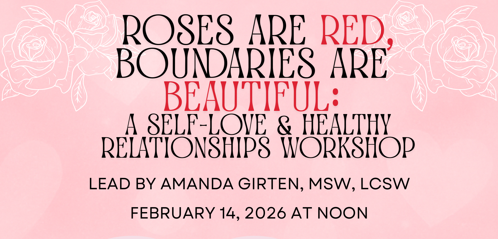 Roses Are Red, Boundaries Are Beautiful | Richmond, IN