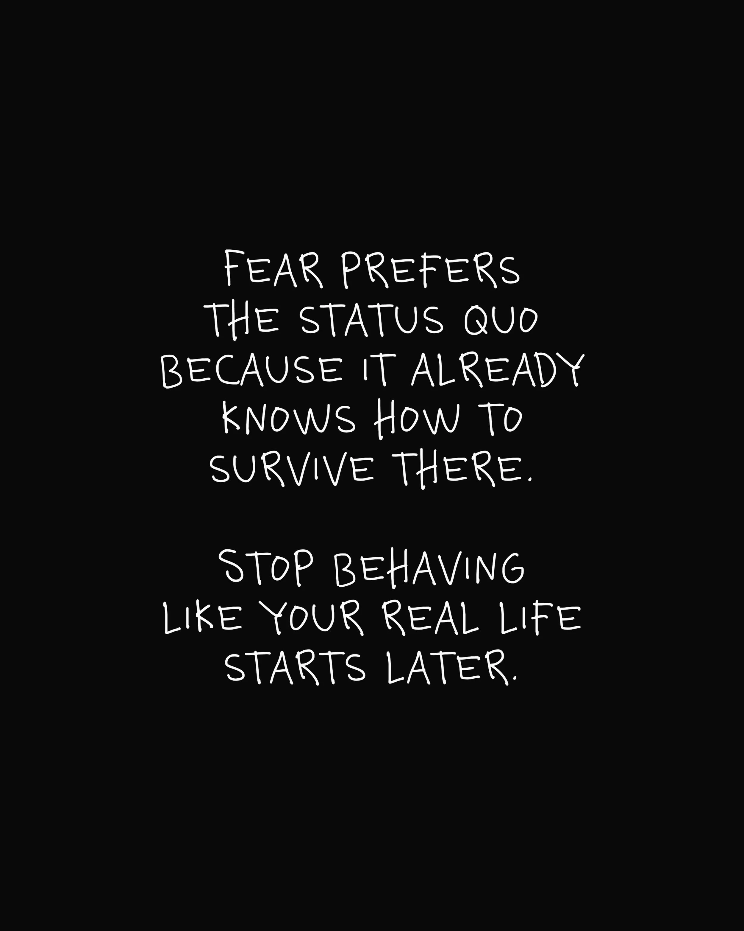 Your life is not a draft.