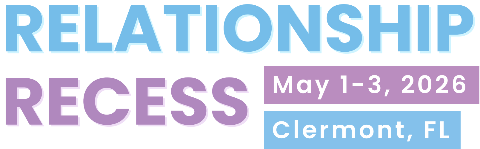 A Weekend Away at Relationship Recess