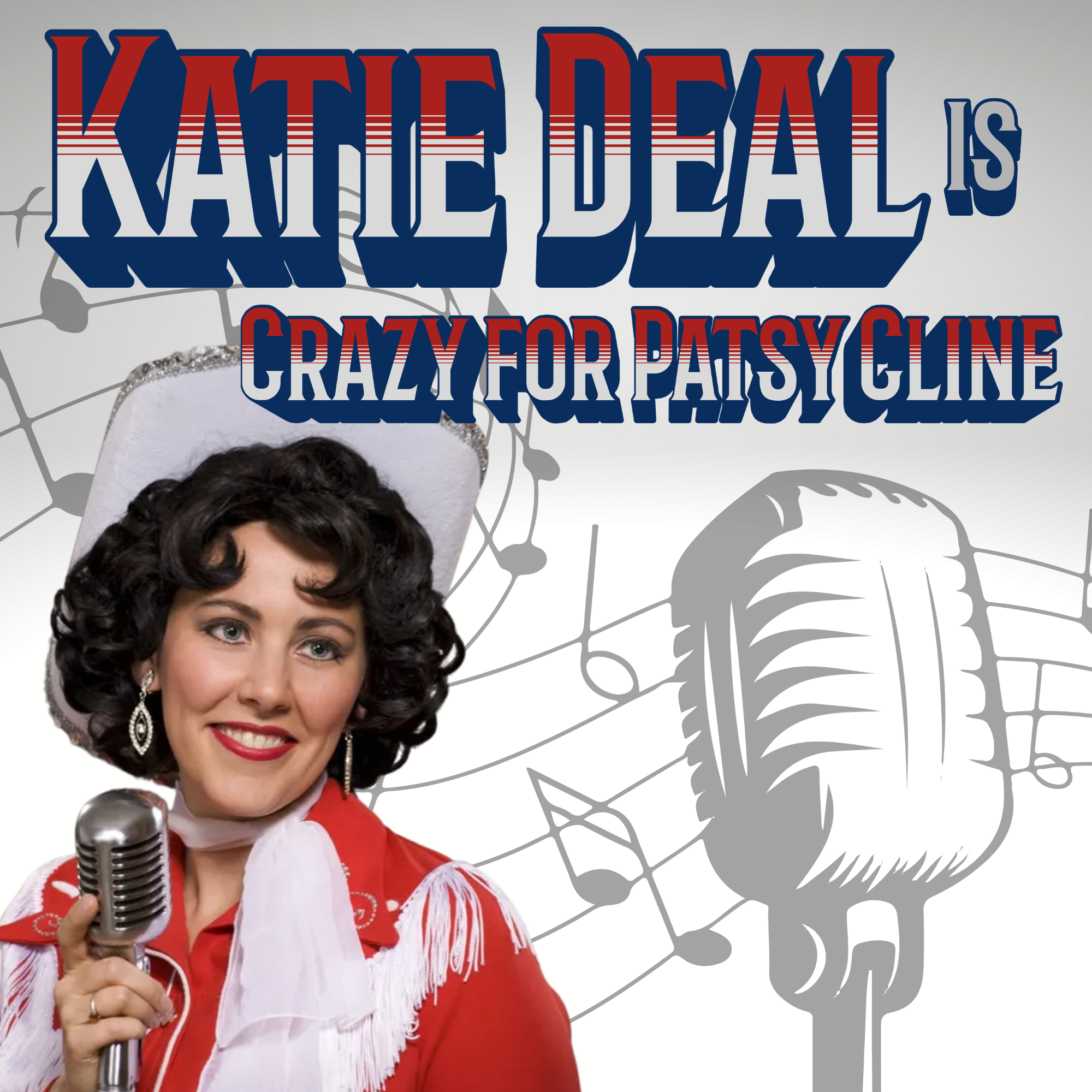 Katie Deal is CRAZY for PATSY CLINE!