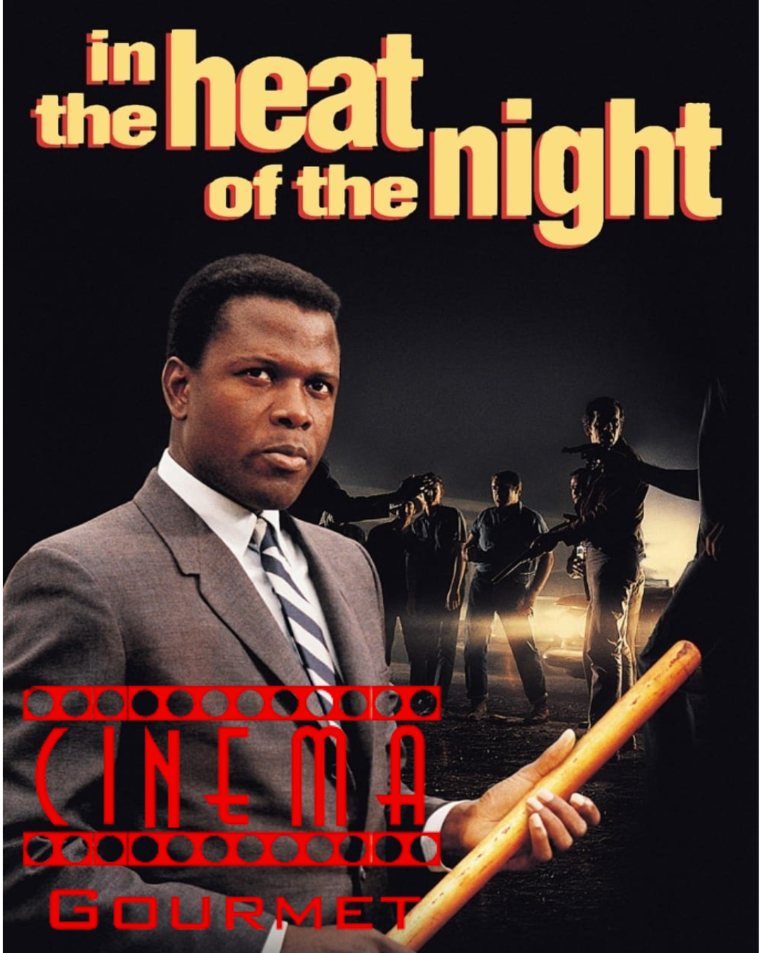 Cinema Gourmet: In the Heat of the Night (1967)