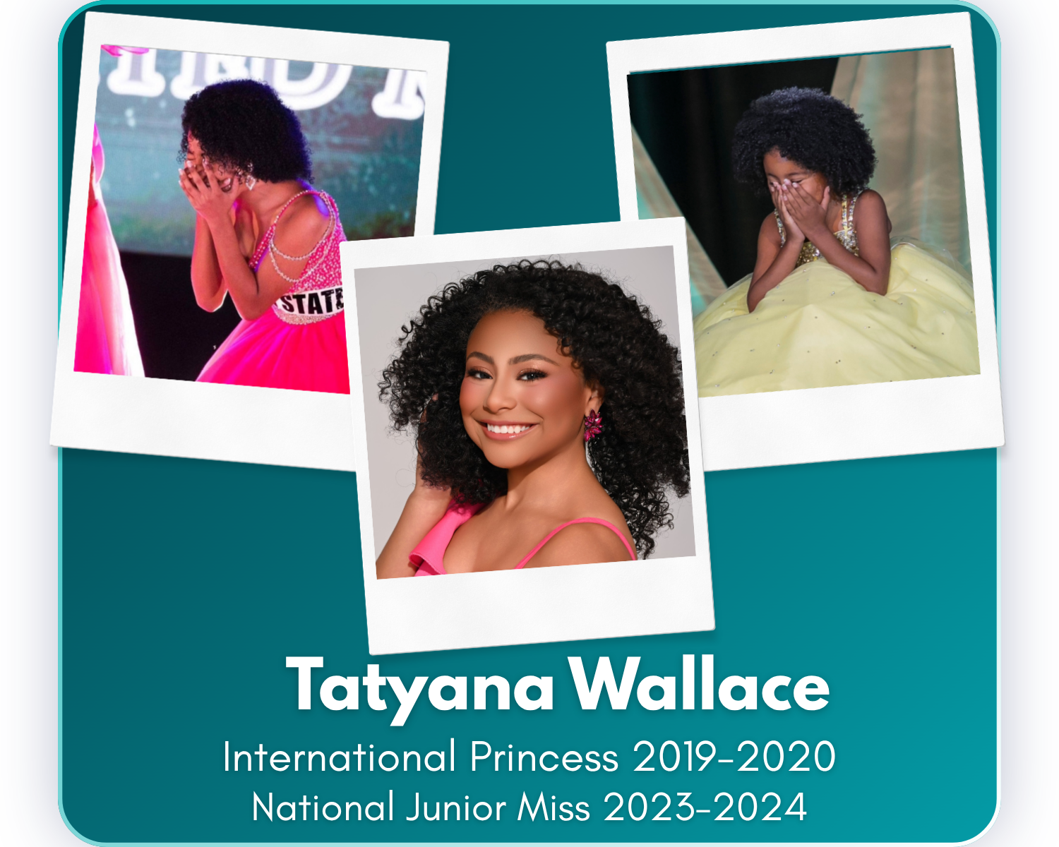 Since her reign as IUM Princess 2019–2020, Tatyana has expanded her platform, Taty's Toy Chest, supporting children facing medical challenges, and went on to be crowned National United Junior Miss 2023–2024. As she prepares to begin high school, she 