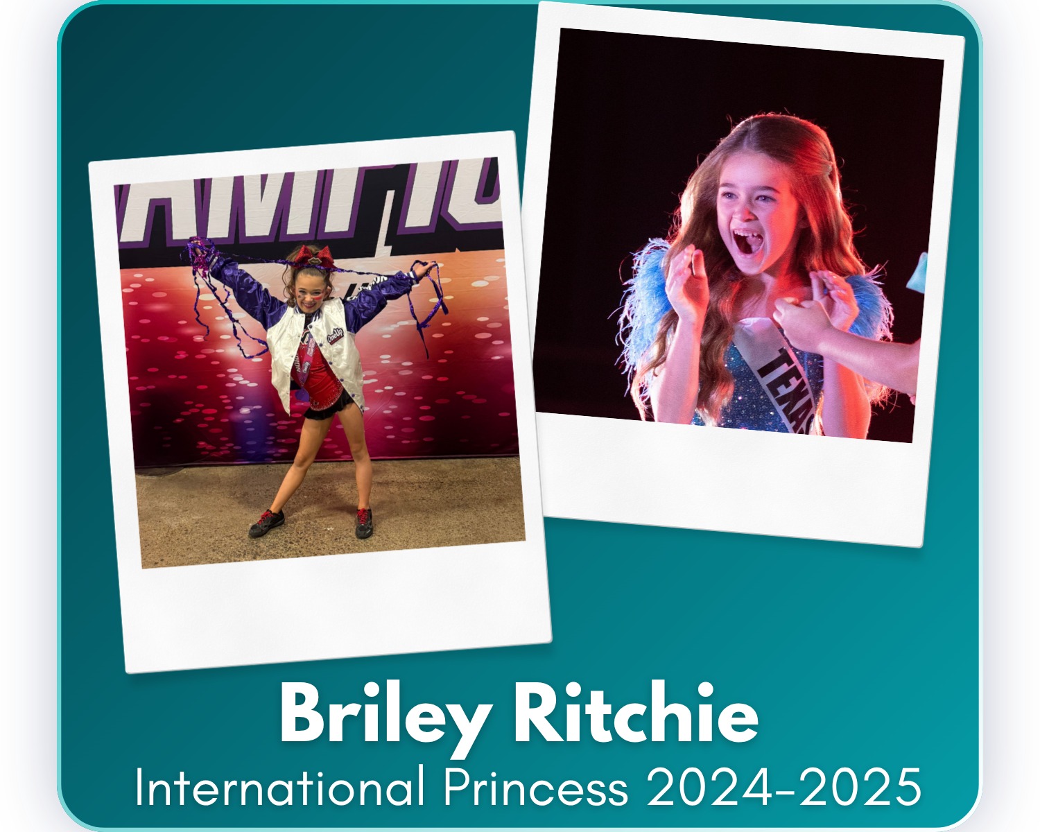 Since her reign as International United Miss Princess 2024–2025, Briley has stayed busy with competitive cheer, soccer, school, and community service through her platform, Ritchie Races. She also won her district's 3rd grade storytelling competition 