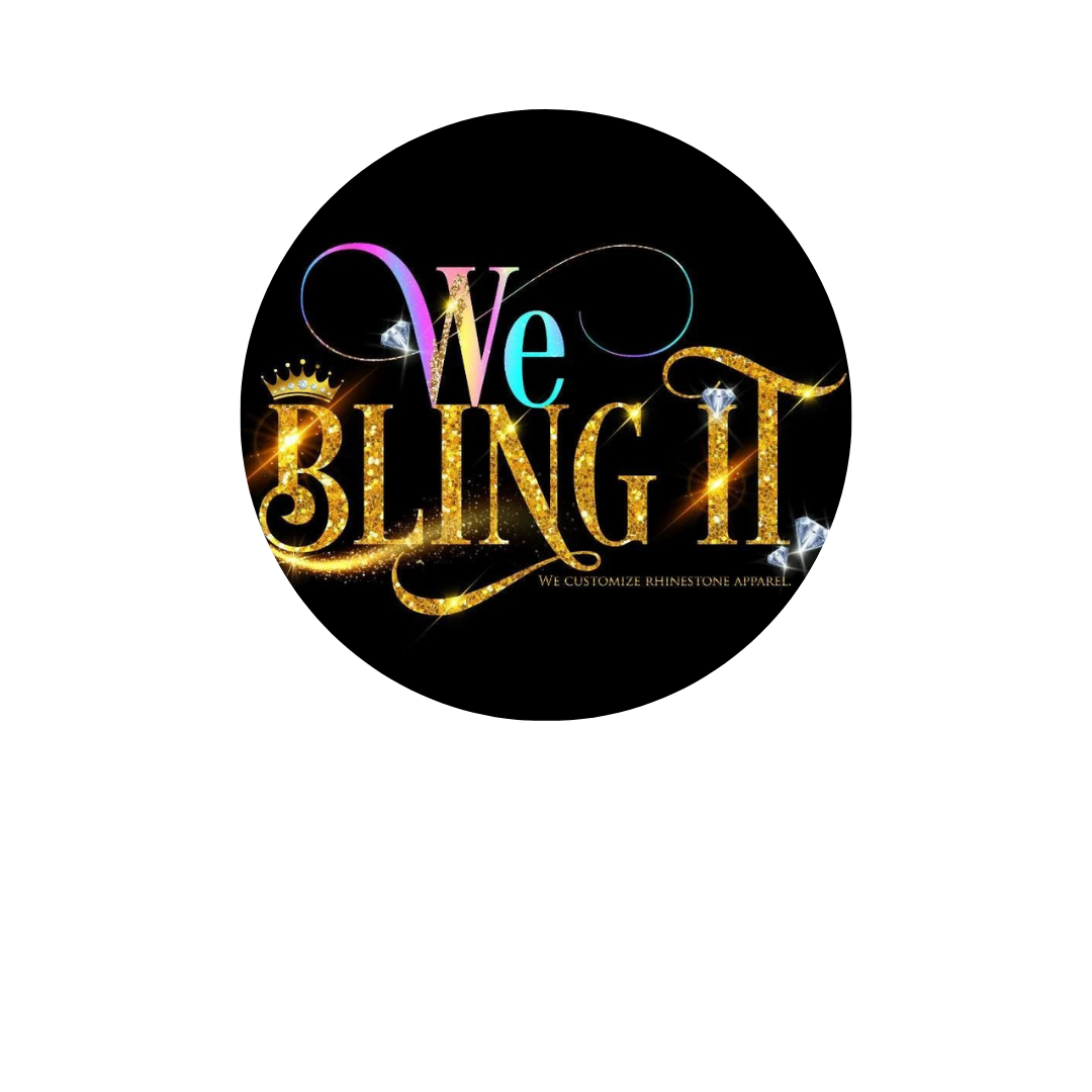 A circular logo with a black background that says "We Bling It" in colorful, sparkly, and glittery text, with small gems, a crown, and starbursts. It also includes the text "We customize rhinestone apparel."