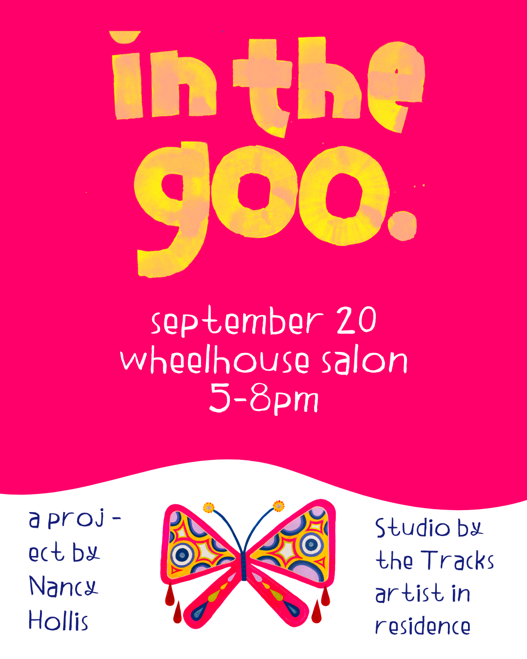 Nancy Hollis Artist-In-Residence Event "In the Goo"