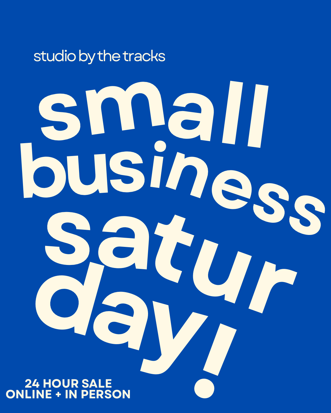 SMALL BUSINESS SATURDAY