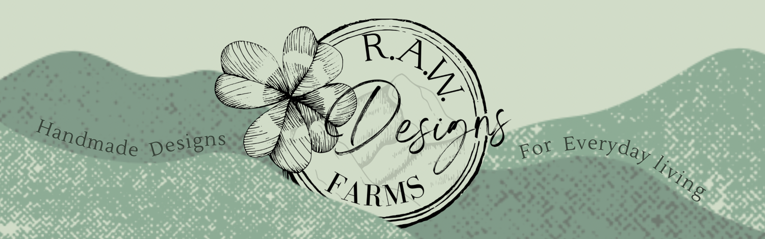 R.A.W. Farms Designs