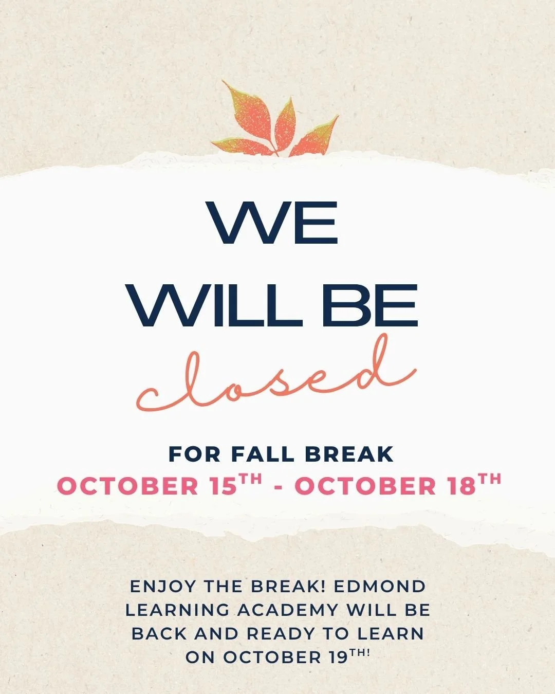 🍂 Fall break is calling! 🍁✨

Edmond Learning Academy will be closed for fall break October 15&ndash;18. We&rsquo;ll be back, refreshed and ready to learn, with tutoring sessions beginning Monday, October 19! 📚✏️

Enjoy the crisp fall days, cozy mo