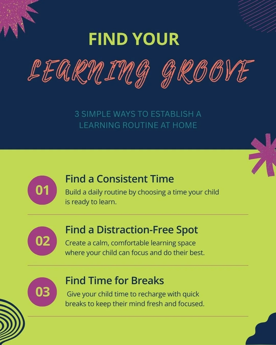 ✌️ Find Your Learning Groove! 🌼

A few simple habits can make a big difference in your child&rsquo;s learning routine!

✨ Pick a time &ndash; Consistency builds good habits.
📚 Create a quiet space &ndash; Fewer distractions mean better focus.
☀️ Ta