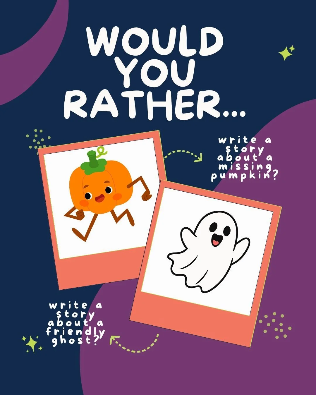 🎃👻 Would You Rather Wednesday! 👻🎃

A friendly ghost or a missing pumpkin mystery&hellip; which would YOU choose? 🤔

There&rsquo;s no wrong answer! Tell us your pick and why. 💭 We love seeing our students practice their thinking, build language 