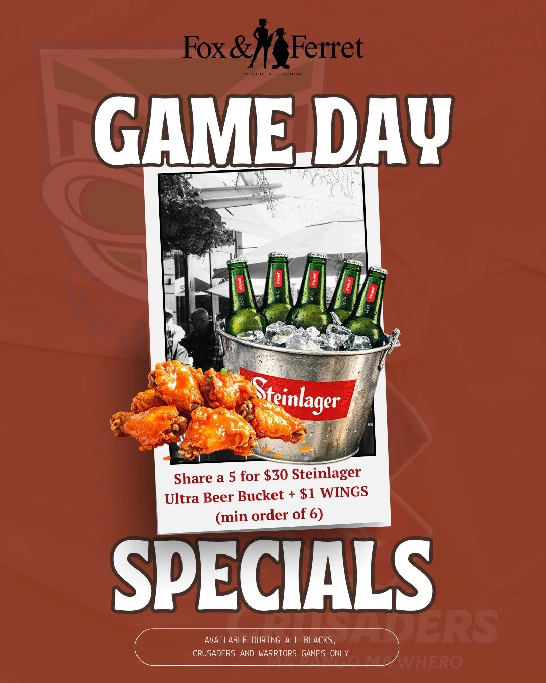 Footy&rsquo;s back and so are the game day specials.
Join us for the Crusaders this Friday at 7.05pm &mdash; 5 for $30 Steinlager Ultra buckets and $1 wings (min 6).

Available all season long during All Blacks, Crusaders and Warriors games. Your loc