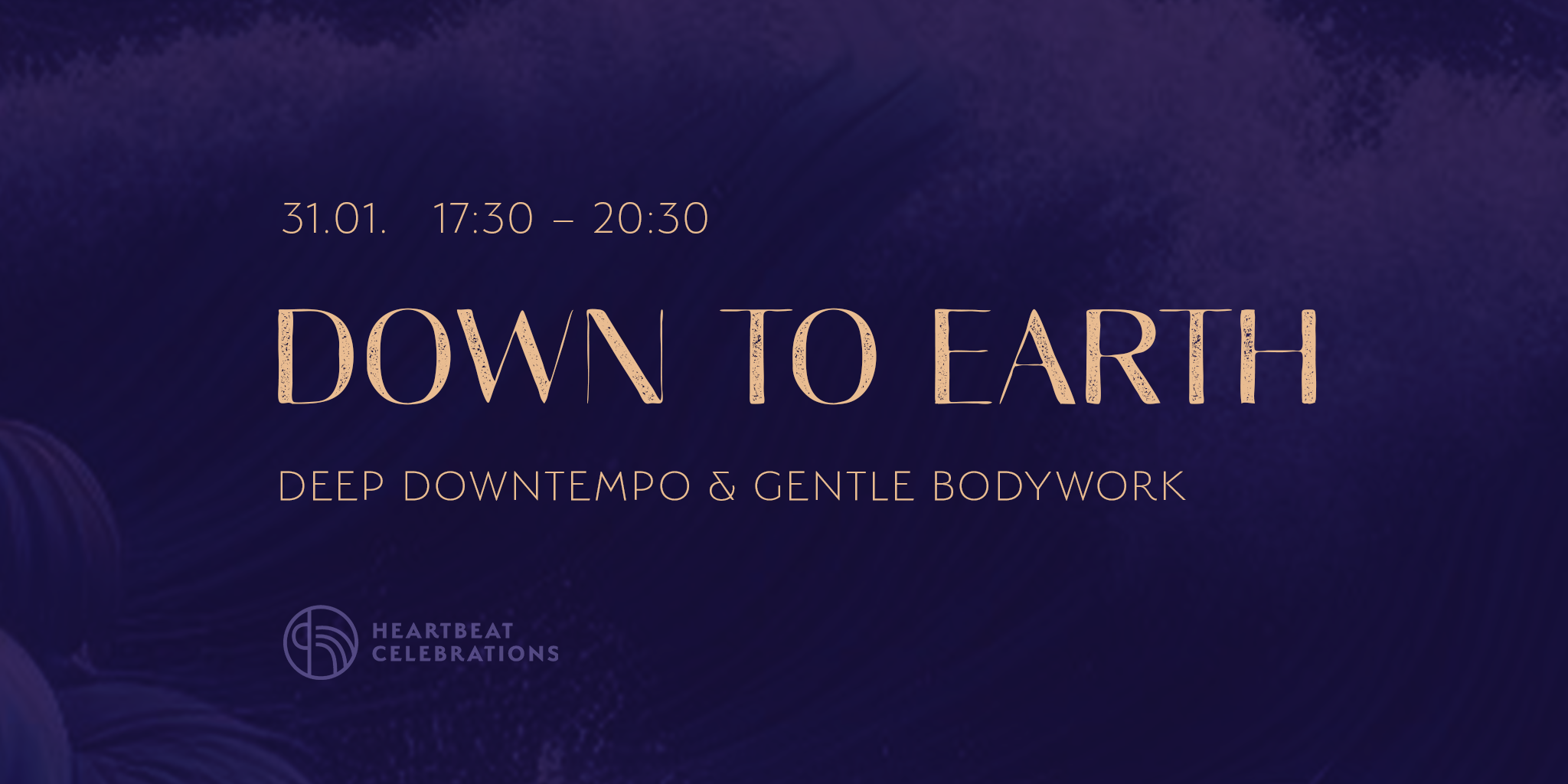 Veranstaltungsankündigung für Deep Downtempo und sanftes Bodywork am 31.01. von 17:30 bis 20:30 Uhr, mit Herzschlag-Design im Hintergrund.