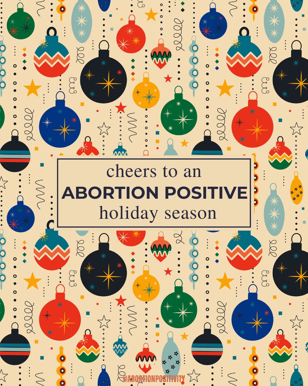 Deck the halls with abortion positivity.