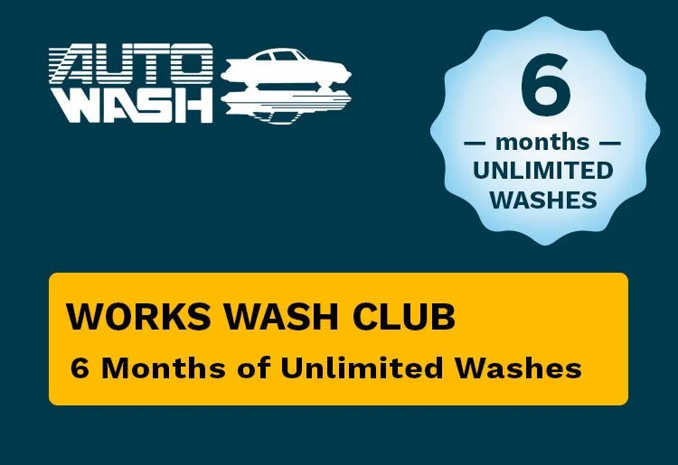 6 Month Unlimited Works Wash Club — Auto Wash Car Wash