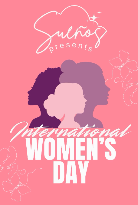 International Women’s Day at Sueños