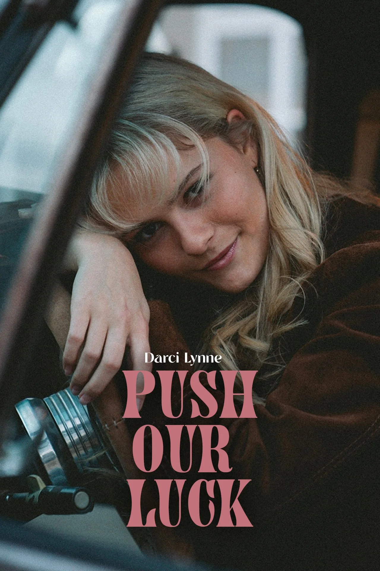 “Push Our Luck” by Darci Lynn
