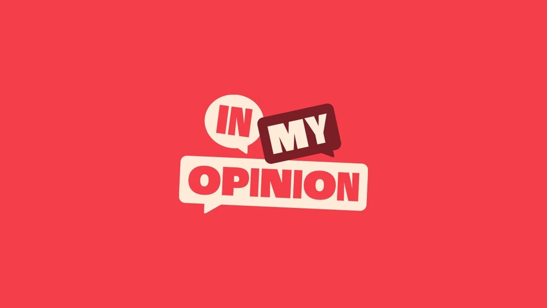 In My Opinion