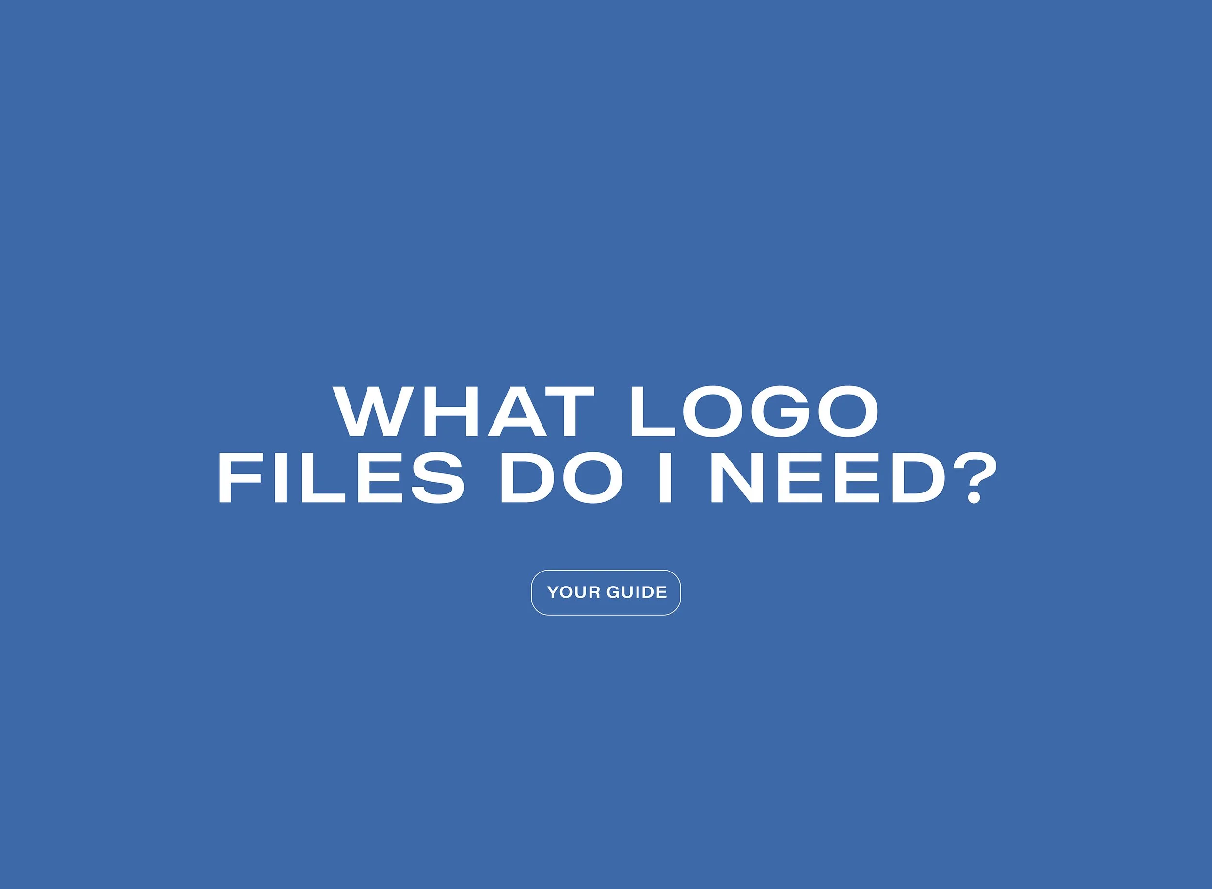 What Logo Files Do I Need?