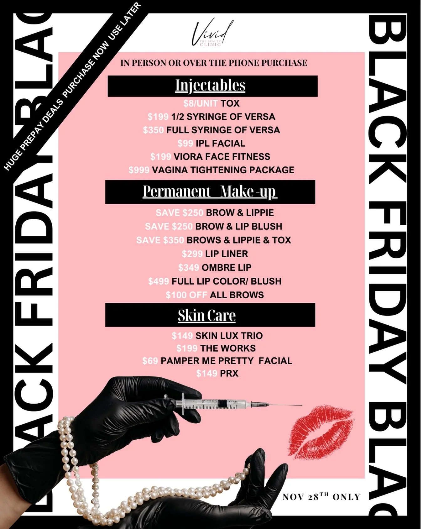 BLACK FRIDAY is HERE at Vivid Beauty
Clinic!
One-day only, jaw-dropping deals on injectables, PMU, and skin care.
Purchase in person or over the phone - buy now, use later!
&iexcl;BLACK FRIDAY ya est&aacute; aqu&iacute; en Vivid
Beauty Clinic!
Especi