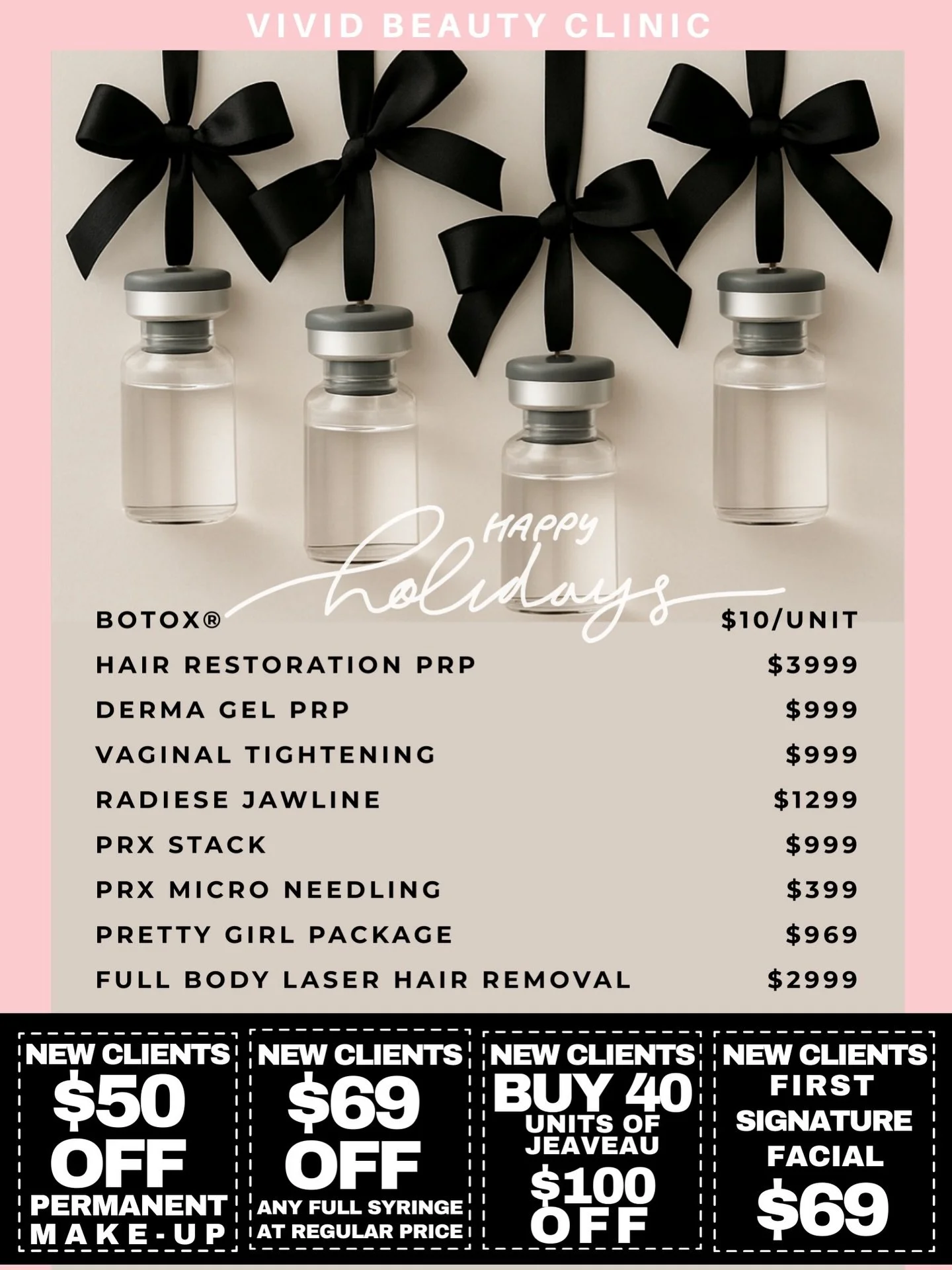 ✨ December Deals are here! ✨
Treat yourself to holiday glow-up specials&mdash;Botox $10/unit, PRP, PRX, Pretty Girl Package &amp; more!
PLUS new client offers starting at just $69! 🎁
Book now&mdash;these deals end soon!

✨ &iexcl;Llegaron las oferta