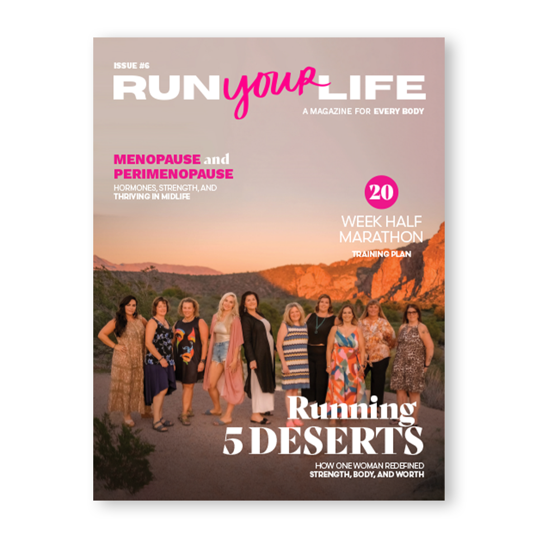Run Your Life Magazine Issue #6 (Print Version)