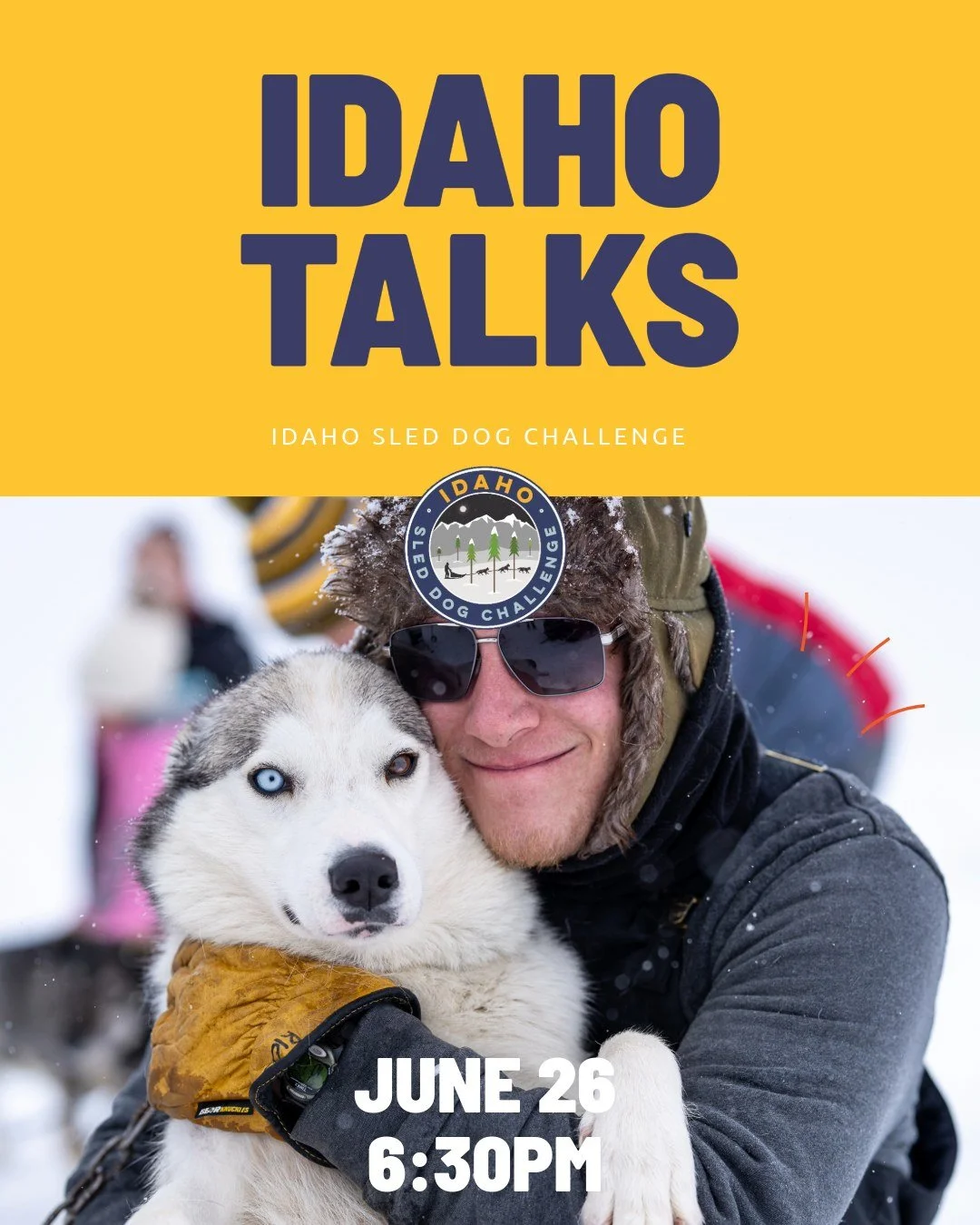 Join us this Thursday, June 26th for a presentation Idaho Talks @mccall_artshumanities.
Doors open at 6pm.  Presentation starts at 6:30pm
Location: CENTRAL IDAHO HISTORICAL MUSEUM CARPENTER SHOP, 1001 State St.
All about the running of the Idaho Sled