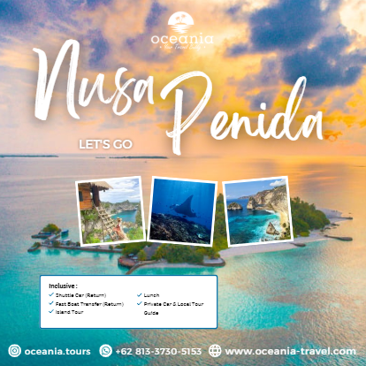 Let's go Nusa Penida with Oceania Tour & Travel Bali