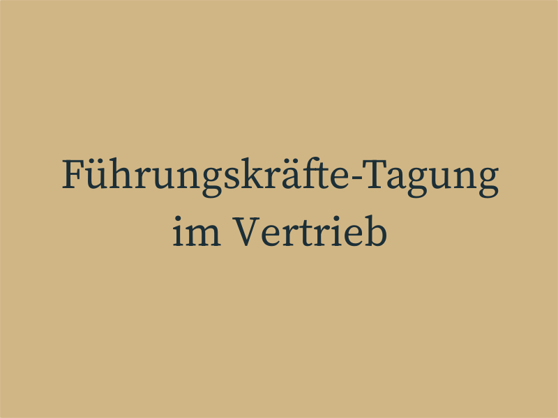 Führungskräfte-Tagung im Vertrieb