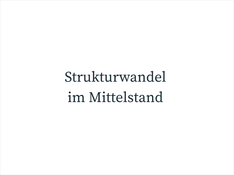 Strukturwandel im Mittelstand